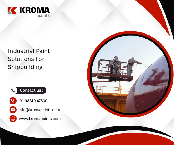 Industrial Paint Solutions for Shipbuilding